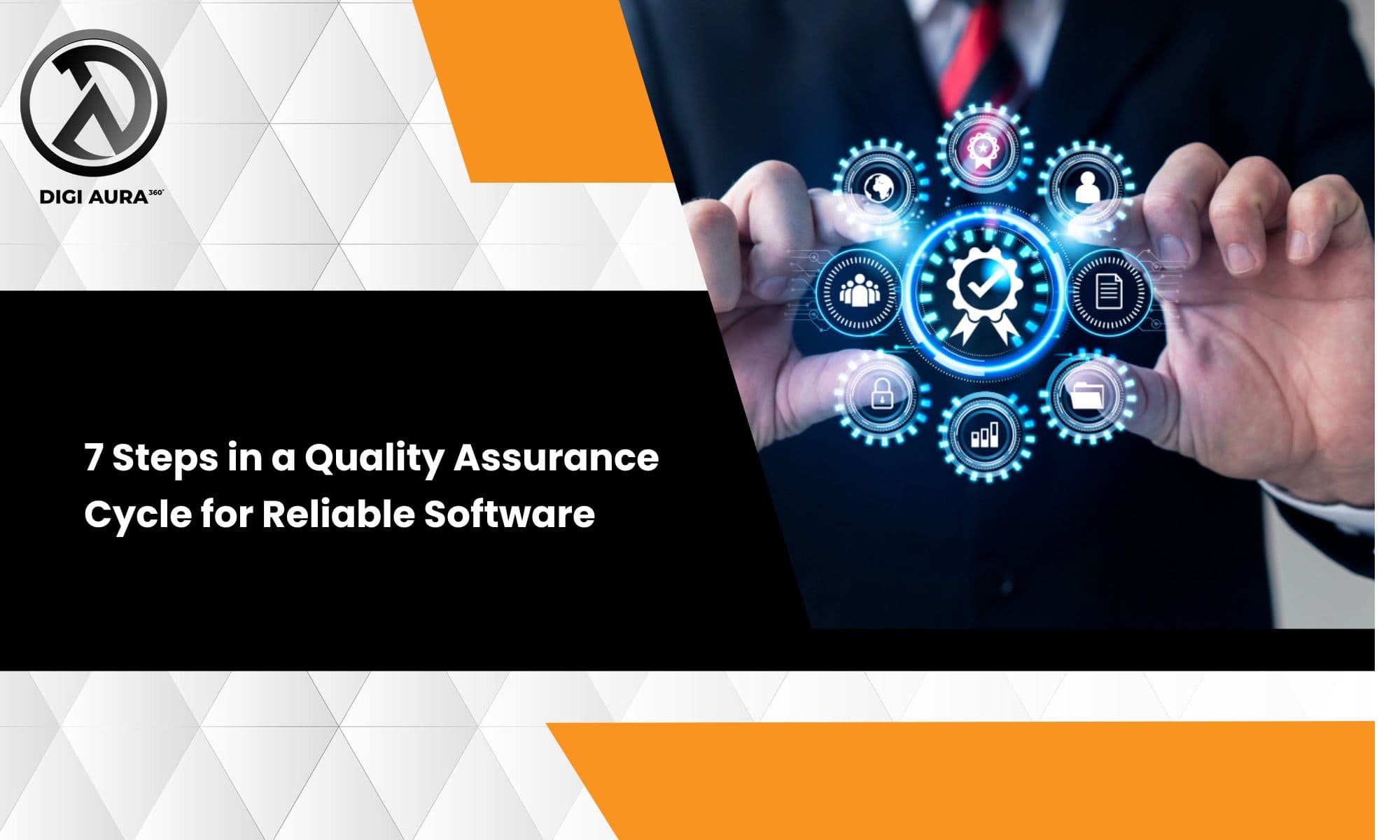 7 Steps in a Quality Assurance Cycle for Reliable Software