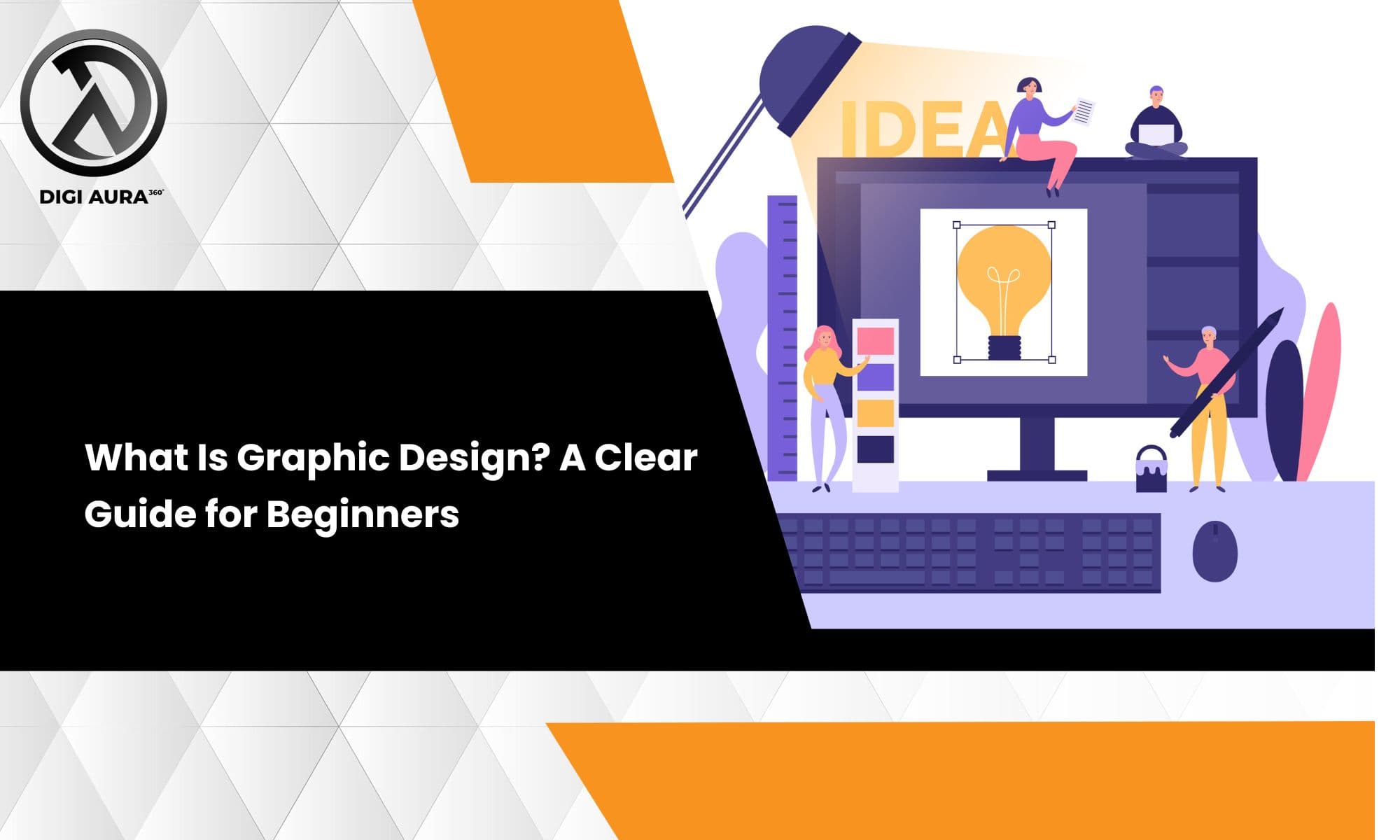 What Is Graphic Design? A Clear Guide for Beginners