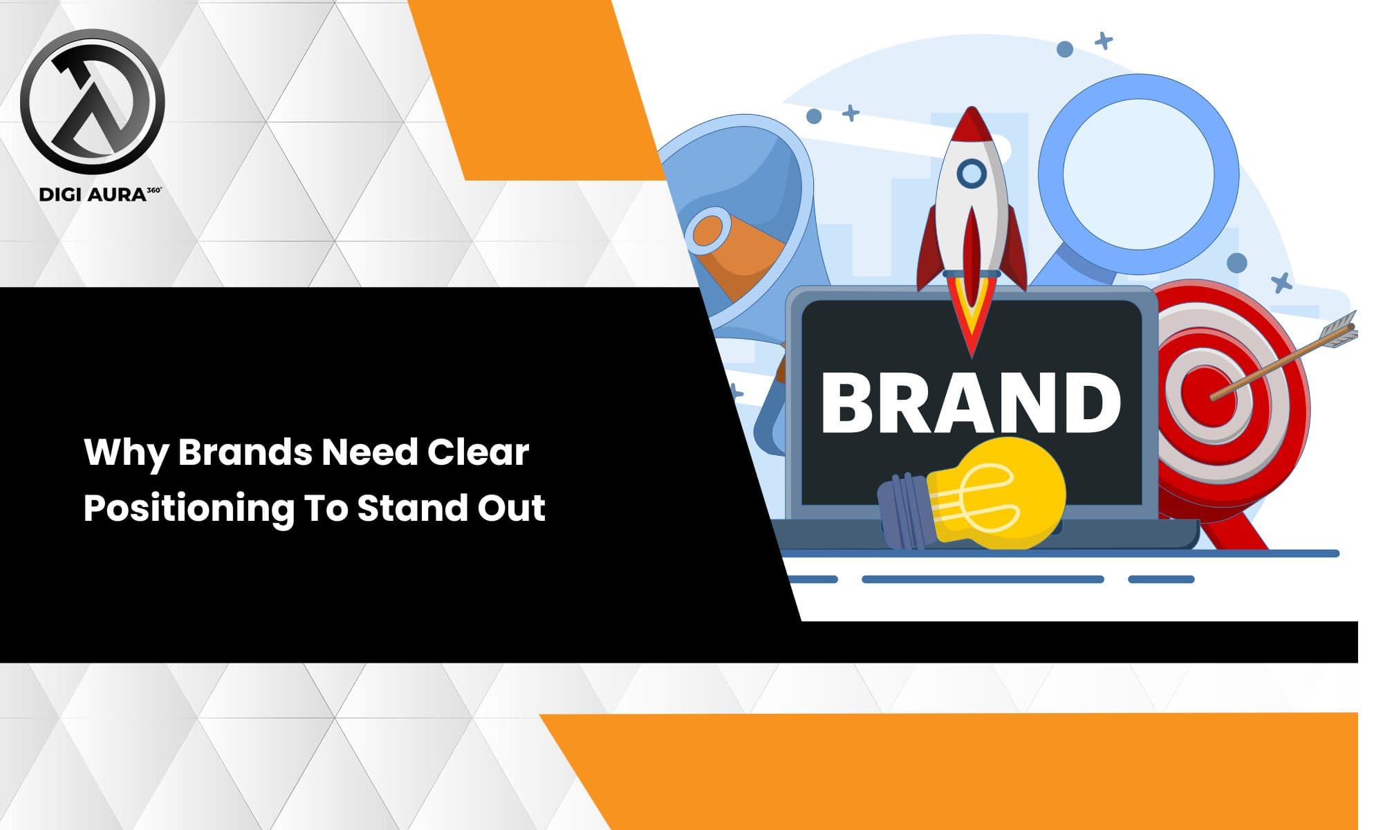 Why Brands Need Clear Positioning To Stand Out